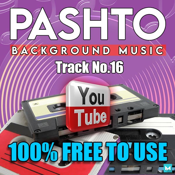 Pashto free background music for youtube - MTC TUTORIALS